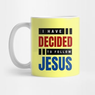 I Have Decided To Follow Jesus | Christian Typography Mug